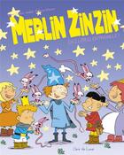 Couverture du livre « Merlin Zinzin Tome 2 : des lérus en pagaille ! » de Marc Cantin et Isabel et Fabrice Mosca aux éditions Clair De Lune
