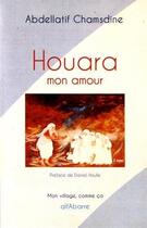 Couverture du livre « Houara, mon amour » de Abdellatif Chamsdine aux éditions Alfabarre