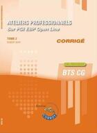 Couverture du livre « Ateliers professionnels t.2 ; corrigé ; BTS CG ; sur PGI EBP Open Line (3e édition) » de Robert Wipf aux éditions Corroy