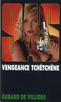 Couverture du livre « SAS T.123 ; vengeance tchétchène » de Gerard De Villiers aux éditions Malko