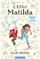 Couverture du livre « L'effet Matilda » de Ellie Irving aux éditions Castelmore