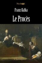 Couverture du livre « Le procès » de Franz Kafka aux éditions Neobook