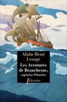 Couverture du livre « Les aventures de Beauchesne, capitaine de flibustiers » de Alain-René Lesage aux éditions Libretto