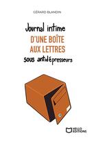 Couverture du livre « Journal intime d'une boîte aux lettres sous antidépresseurs » de Gerard Blandin aux éditions Hello Editions