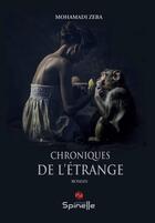 Couverture du livre « Chroniques de l'étrange » de Mohamadi Zeba aux éditions Spinelle