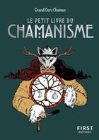 Couverture du livre « Petit livre du chamanisme » de Grand Ours Chaman aux éditions First