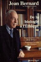 Couverture du livre « De la biologie à l'éthique » de Jean Bernard aux éditions Buchet Chastel