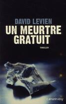 Couverture du livre « Un meurtre gratuit » de Levien David aux éditions Calmann-levy