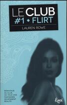 Couverture du livre « Le Club Tome 1 : flirt » de Lauren Rowe aux éditions Emoi