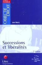 Couverture du livre « Successions et liberalites ; 3e edition » de Jean Maury aux éditions Lexisnexis