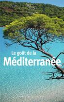 Couverture du livre « Le goût de la Méditerranée » de  aux éditions Mercure De France