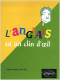 Couverture du livre « L'anglais en un clin d'oeil » de Jean-Pierre Ancele aux éditions Ellipses