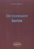 Couverture du livre « Dictionnaire de Sartre » de Philippe Cabestan aux éditions Ellipses