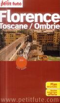 Couverture du livre « GUIDE PETIT FUTE ; CITY GUIDE ; Florence ; Toscane-Ombrie (édition 2014) » de  aux éditions Le Petit Fute