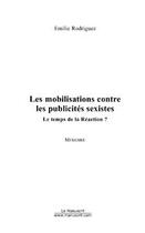 Couverture du livre « Les mobilisations contre les publicites sexistes : » de Rodriguez Emilie aux éditions Editions Le Manuscrit