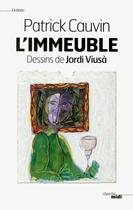 Couverture du livre « L'immeuble » de Patrick Cauvin et Jordi Viusa aux éditions Le Cherche-midi