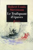 Couverture du livre « Le trafiquant d'épaves » de Robert Louis Stevenson aux éditions Libretto