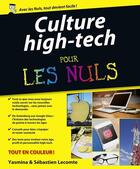 Couverture du livre « Culture high-tech pour les nuls » de Yasmina Lecomte aux éditions First Interactive