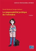 Couverture du livre « La responsabilité juridique de l'infirmier (8e édition) » de Claude Rambaud et Georges Holleaux aux éditions Lamarre