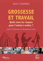 Couverture du livre « Grossesse et travail ; quels les risques pour l'enfant à naître ? » de Dominique Lafon aux éditions Edp Sciences