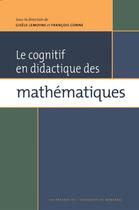 Couverture du livre « Le cognitif en didactique des mathématiques » de  aux éditions Pu De Montreal