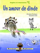 Couverture du livre « Eugène et Simonette t.1 ; un amour de dinde » de Christiane Duchesne et Genevieve Cote aux éditions Boreal