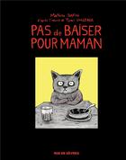 Couverture du livre « Pas de baiser pour maman » de Tomi Ungerer et Mathieu Sapin aux éditions Rue De Sevres