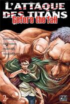 Couverture du livre « L'attaque des titans - before the fall Tome 2 » de Ryo Suzukaze et Satoshi Shiki aux éditions Pika
