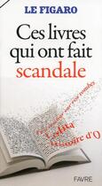 Couverture du livre « Ces livres qui font scandale » de  aux éditions Favre