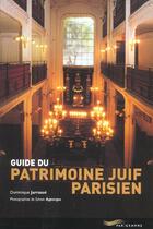 Couverture du livre « Guide du patrimoine juif parisien » de Dominique Jarrasse aux éditions Parigramme