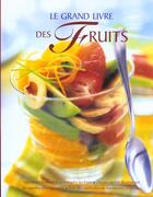 Couverture du livre « Le Grand Livre Des Fruits » de Kate Whiteman aux éditions Manise