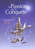 Couverture du livre « La Passion De La Conquete De L'Espace Aerospatiale A » de C Carlier et G Sciacco aux éditions Chene