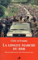 Couverture du livre « La longue marche du RDR » de Lemassou Fofana aux éditions Sepia