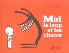 Couverture du livre « Moi, le loup et les chocos » de Delphine Perret aux éditions Thierry Magnier