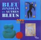 Couverture du livre « Bleu zinzolin et autres bleus » de Amzallag-Auge Elisab aux éditions Centre Pompidou