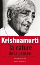 Couverture du livre « La nature de la pensée » de Krishnamurti aux éditions Presses Du Chatelet