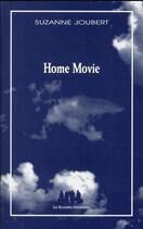 Couverture du livre « Home movie » de Suzanne Joubert aux éditions Solitaires Intempestifs