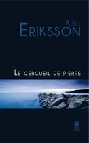 Couverture du livre « Le cercueil de pierre » de Kjell Eriksson aux éditions Gaia