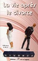 Couverture du livre « La vie après le divorce » de Alberti et Mcgregor aux éditions La Lagune