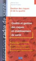 Couverture du livre « Gestion des risques et de la qualite en etablissement de sante » de Sfez aux éditions Lamarre