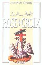 Couverture du livre « Rose + croix » de Jean-Marc Vivenza aux éditions Pardes
