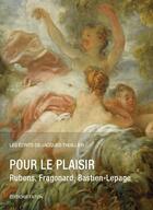 Couverture du livre « Rubens, Fragonard, Bastien-Lepage » de Jacques Thuillier aux éditions Faton