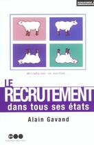 Couverture du livre « Le Recrutement Dans Tous Ses Etats » de A Cavan aux éditions Jm Laffont - Lpm