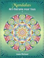 Couverture du livre « Mandalas ; art-thérapie pour tous t.1 » de Joane Michaud aux éditions Ada