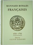 Couverture du livre « Monnaies royales françaises 1610-1792 » de Francesco Pastrone aux éditions Victor Gadoury
