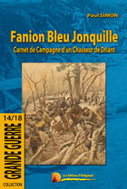 Couverture du livre « Fanion bleu jonquille ; carnet de campagne d'un chasseur de Driant » de Paul Simon aux éditions Heligoland