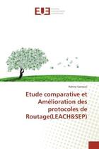 Couverture du livre « Etude comparative et amelioration des protocoles de routage(leach&sep) » de Gantassi Rahma aux éditions Editions Universitaires Europeennes