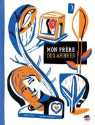 Couverture du livre « Mon frère des arbres » de Didier Levy et Laurent Corvaisier aux éditions Oskar