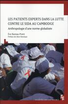 Couverture du livre « Patients experts dans la lutte contre le sida au cambodge » de Bureau Eve aux éditions Pu De Provence