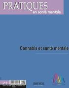 Couverture du livre « Pratiques en santé mentale 2017 t.2 ; cannabis et santé mentale » de  aux éditions Champ Social